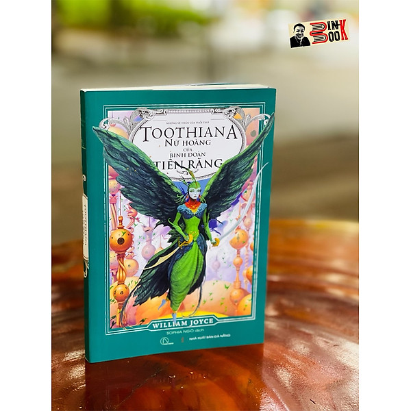 TOOTHIANA – Nữ hoàng của binh đoàn tiên răng – William Joyce