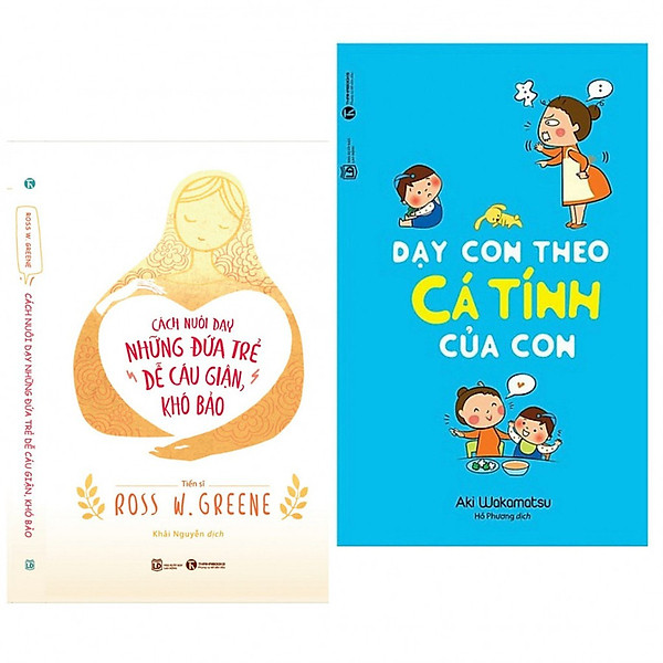 Combo 2 cuốn sách nuôi dậy con: Cách Nuôi Dạy Những Đứa Trẻ Dễ Cáu Giận, Khó Bảo + Dạy Con Theo Cá Tính Của Con