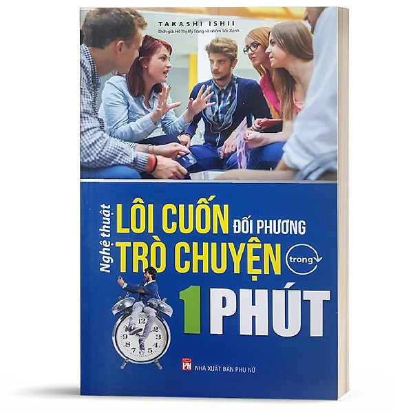 Sách – Nghệ Thuật Lôi Cuốn Đối Phương Trò Chuyện Trong 1 Phút