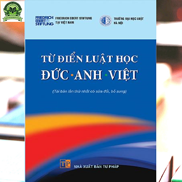 Từ điển luật học Đức – Anh – Việt