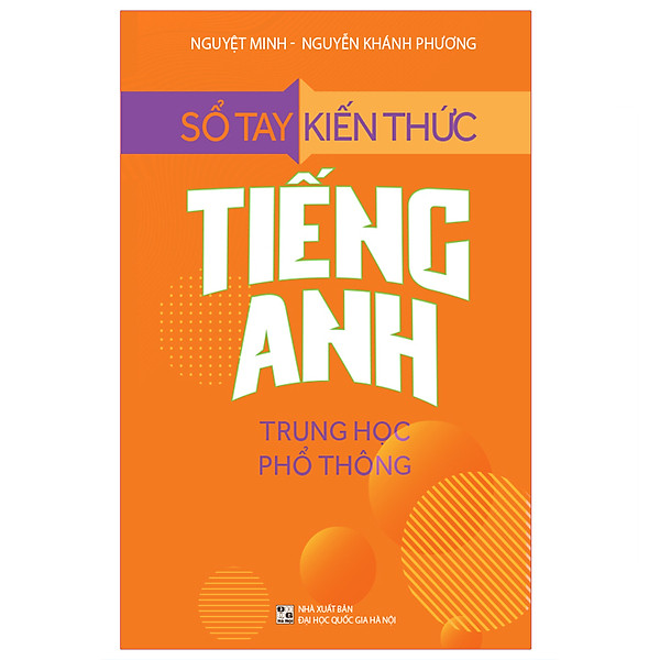 Sách – Sổ Tay Kiến Thức Tiếng Anh Trung Học Phổ Thông