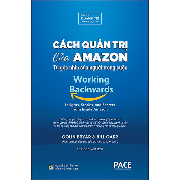 Cách Quản Trị Của Amazon (Working Backwards: Insights, Stories, And Secrets From Inside Amazon)