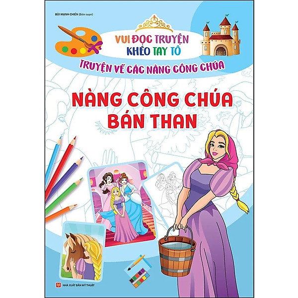 Vui đọc truyện, khéo tay tô – Truyện cổ tích về các nàng công chúa: Nàng công chúa bán than B20