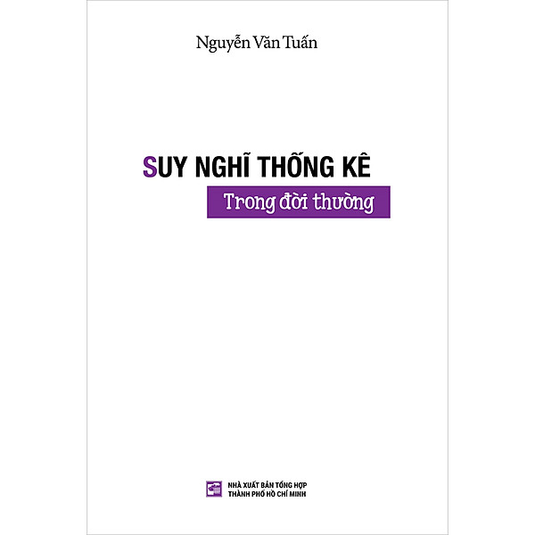 Suy Nghĩ Thống Kê Trong Đời Thường – Tác giả Nguyễn Văn Tuấ