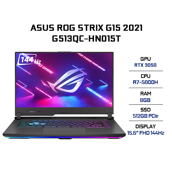 Laptop Asus ROG Strix G15 G513QC-HN015T (AMD R7-5800H/ 8GB (8×1) DDR4 3200MHz/ 512GB SSD PCIE G3X4/ RTX 3050 4GB GDDR6/ 15.6 FHD IPS, 144Hz/ Win10) – Hàng Chính Hãng