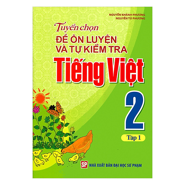 Sách: Tuyển Chọn Và Tự Kiểm Tra Tiếng Việt Lớp 2 – Tập 1
