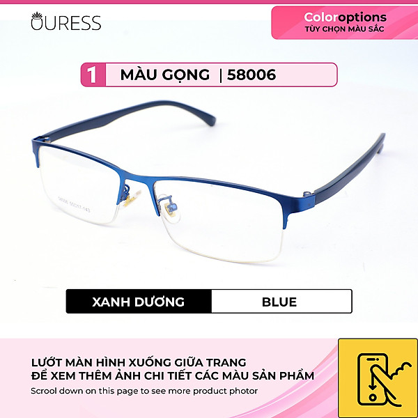 Gọng kính hợp kim cước thời trang nam nữ siêu nhẹ siêu bền Ouress 58006