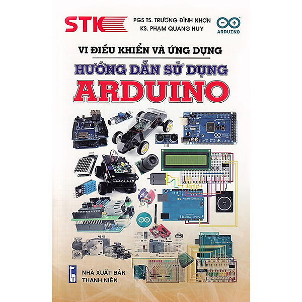 Vi Điều Khiển Và Ứng Dụng Hướng Dẫn Sử Dụng Arduino