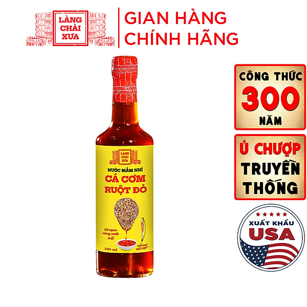Nước mắm nhỉ cá cơm ruột đỏ Làng Chài Xưa 500ml/chai cá vàng ngon vùng nước trồi 300 năm truyền thống
