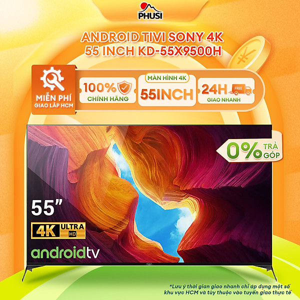Android Tivi Sony 4K 55 inch KD-55X9500H