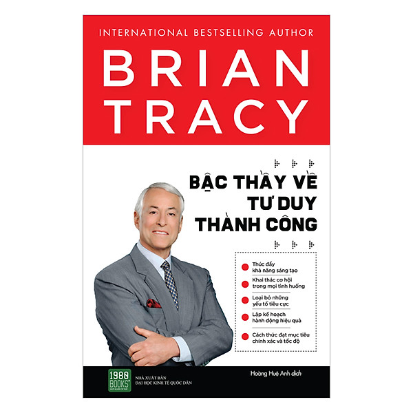 Brian Tracy – Bậc Thầy Về Tư Duy Thành Công