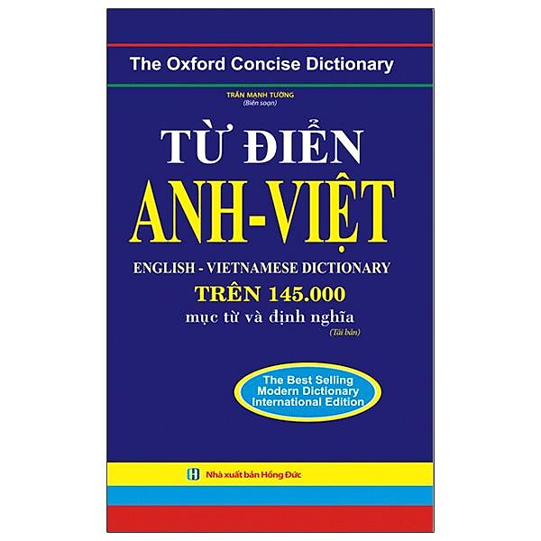 Từ Điển Anh – Việt Trên 145.000 Mục Từ Và Định Nghĩa (Bìa Mềm) (Tái Bản 2021)