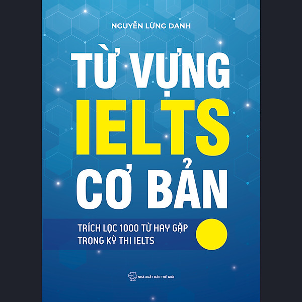 SÁCH – Từ vựng IELTS cơ bản