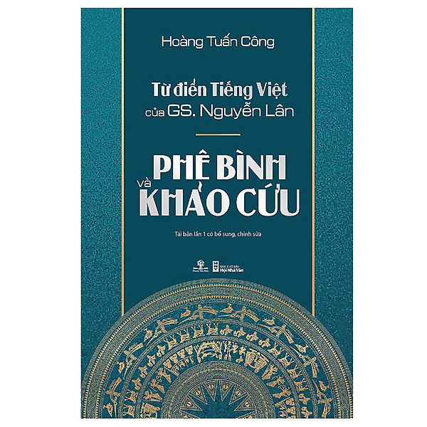 Từ Điển Tiếng Việt Của Gs. Nguyễn Lân – Phê Bình Và Khảo Cứu – Phương Nam