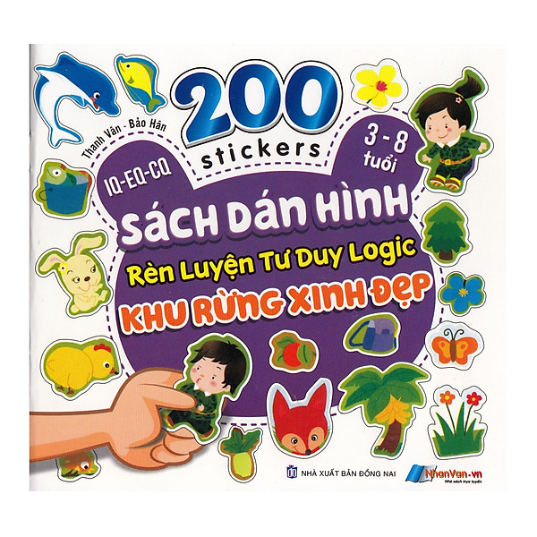 200 Stickers – 3-8 Tuổi – Sách Dán Hình Rèn Luyện Tư Duy Logic – Khu Rừng Xinh Đẹp