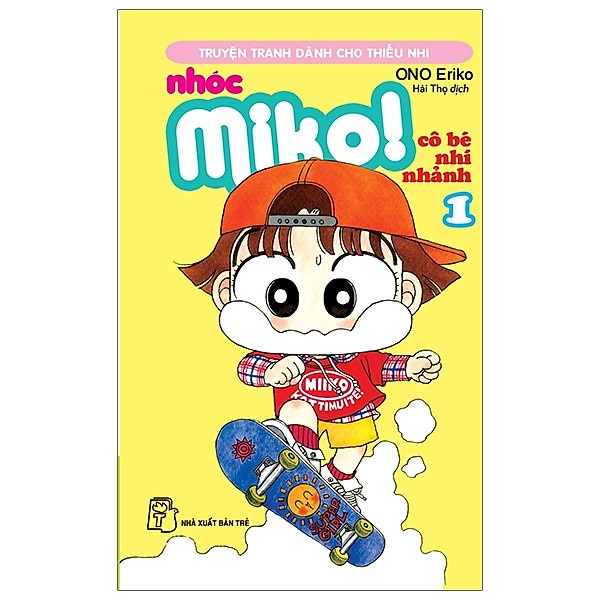 Nhóc Miko! Cô Bé Nhí Nhảnh – Tập 1 (Tái Bản 2020)