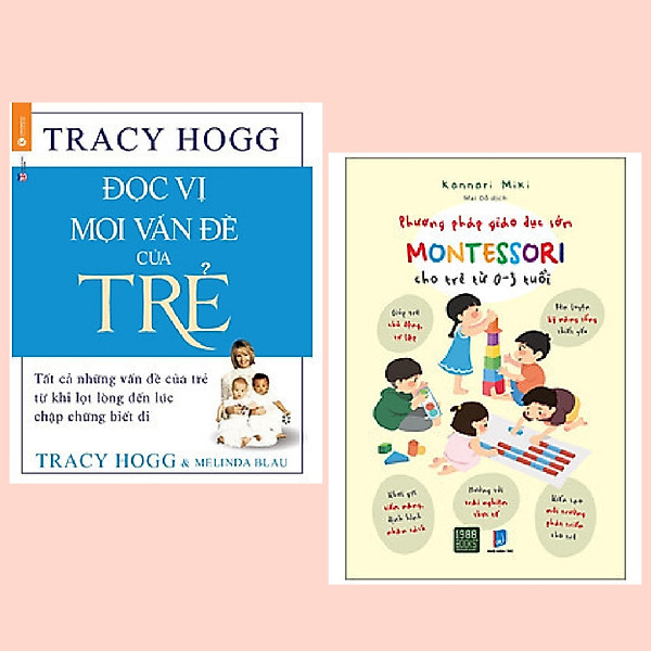 Combo 2 cuốn: Đọc Vị Mọi Vấn Đề Của Trẻ + Phương Pháp Giáo Dục Sớm Montessori Cho Trẻ Từ 0 – 3 Tuổi