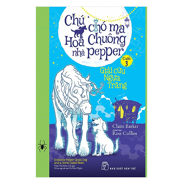 Chú Chó Ma Hoa Chuông Nhà Pepper 03 – Giải Cứu Ngựa Trăng