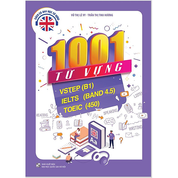 Sách 1001 Từ vựng tiếng Anh thông dụng cho kỳ thi Vstep (B1), IELTS (band 4.5), TOEIC 450, B1 Preliminary (PET), Aptis