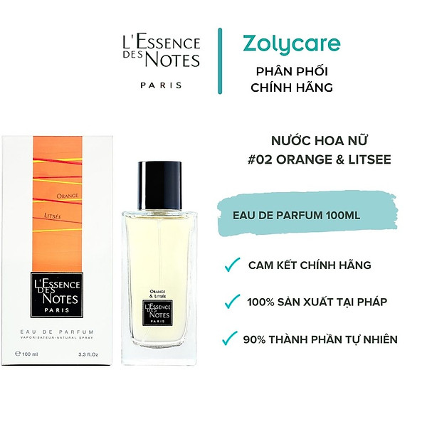 Nước Hoa L’ Essence Des Notes Orange And Litsee Eau De Parfum 100Ml