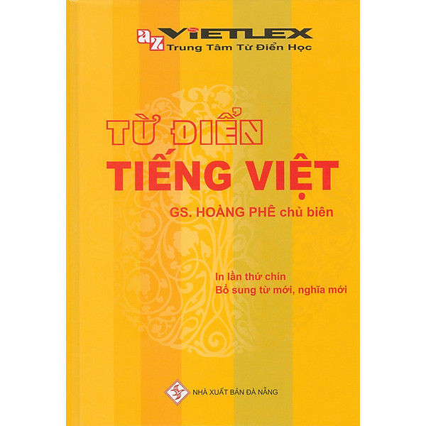 Từ Điển Tiếng Việt (In lần thứ chín – bổ sung từ mới, nghĩa mới)