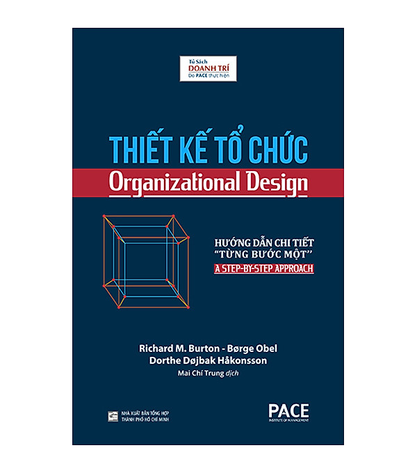 Thiết kế tổ chức (Organizational Design) – Richard M. Burton, Brge Obel, Dorthe Djbak Hkonsson. hover