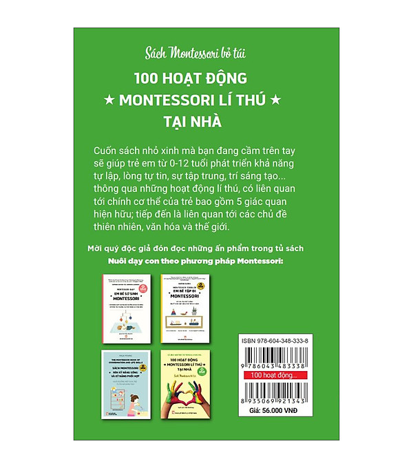 Nuôi Dạy Con Theo Phương Pháp Montessori 100 Hoạt Động Montessori Lí Thú Tại Nhà Cho Trẻ 0 – 12 Tuổi hover