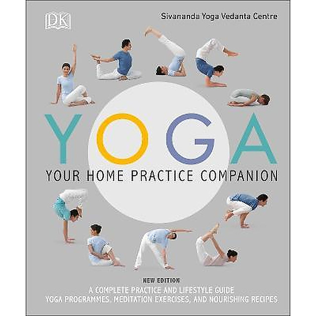 Yoga: Your Home Practice Companion Yoga: Your Home Practice Companion