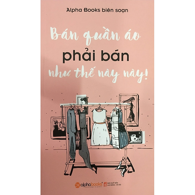 Sách Bán Quần Áo Là Phải Bán Như Thế Này Này