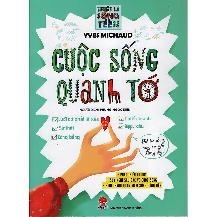 Sách Triết Lý Sống Cho Teen: Cuộc Sống Quanh Tớ