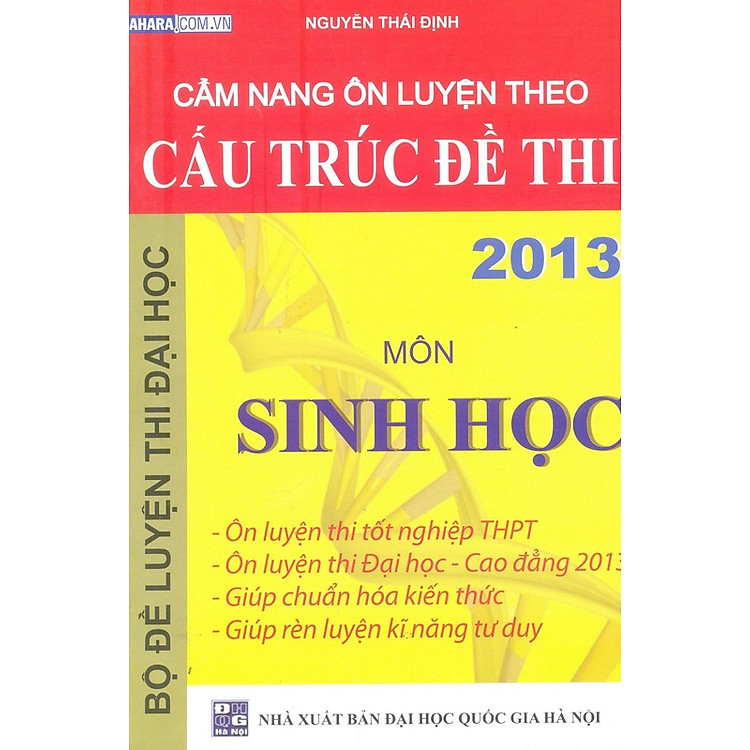Sách Cẩm Nang Ôn Luyện Theo Cấu Trúc Đề Thi 2013 - Môn Sinh Học