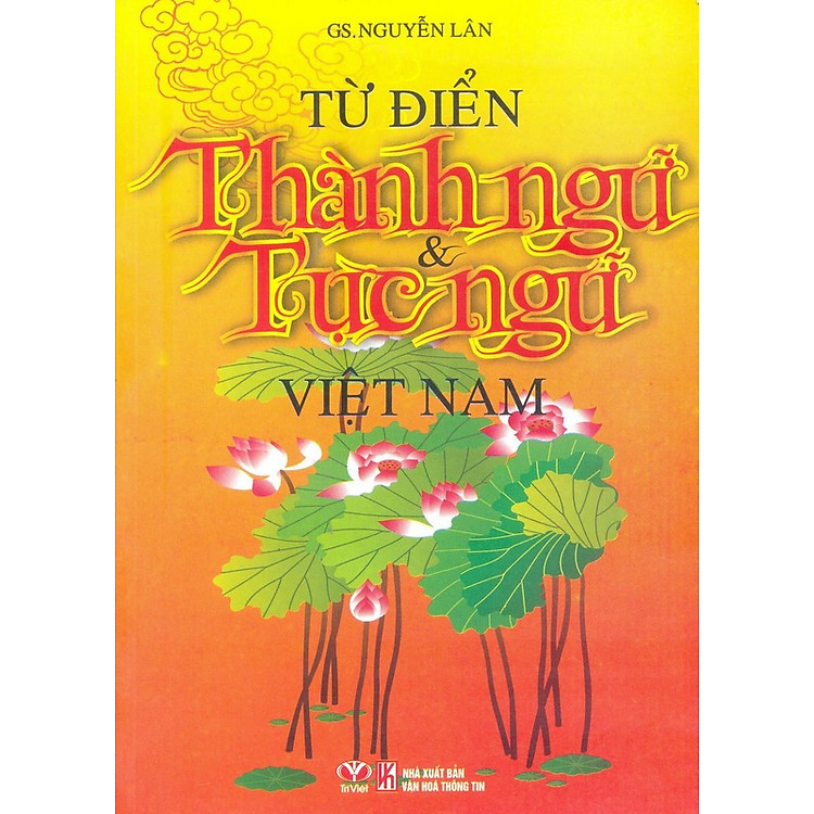 Sách Từ Điển Thành Ngữ & Tục Ngữ Việt Nam