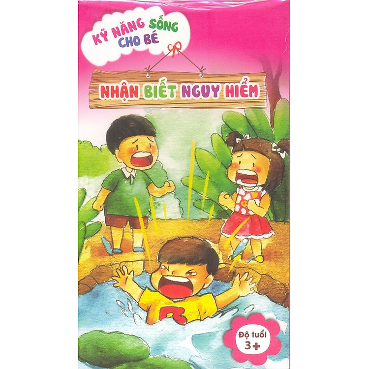 Sách Thẻ Học Thông Minh - Kỹ Năng Sống Cho Bé : Nhận Biết Nguy Hiểm (Độ Tuổi 3+)