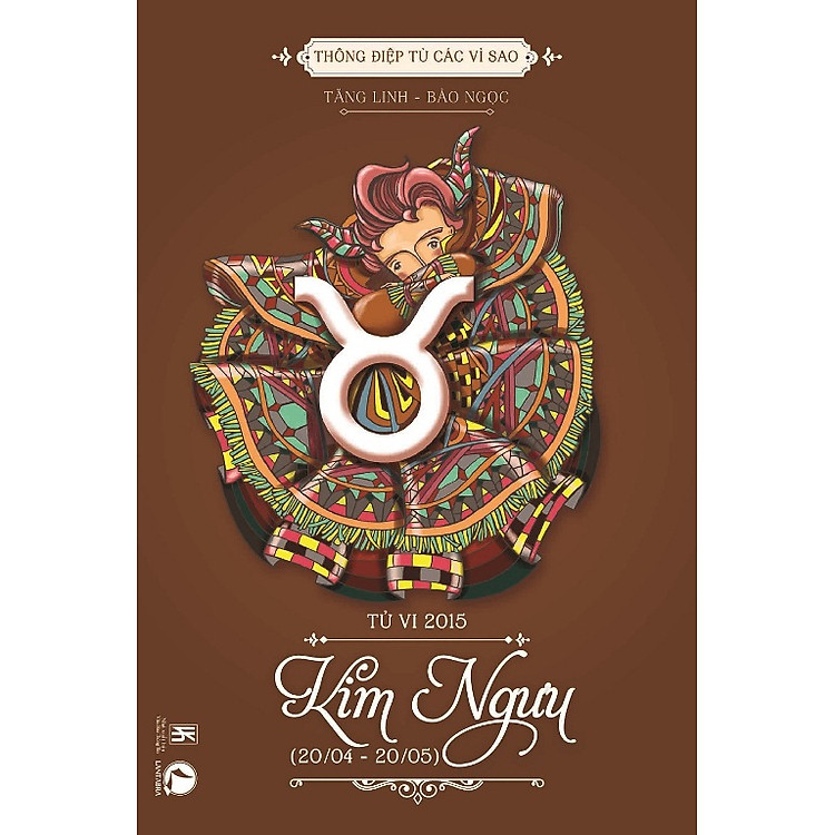 Sách Thông Điệp Từ Các Vì Sao - Tử Vi 2015: Kim Ngưu