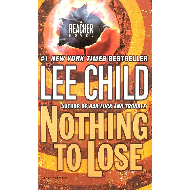 Sách Nothing To Lose: A Jack Reacher Novel