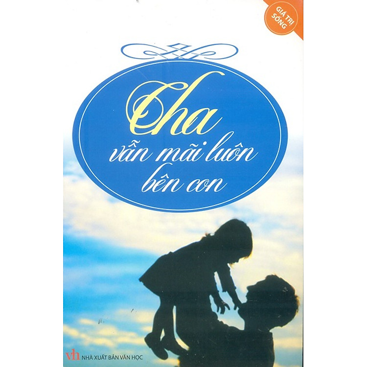 Sách Cha Vẫn Mãi Luôn Bên Con