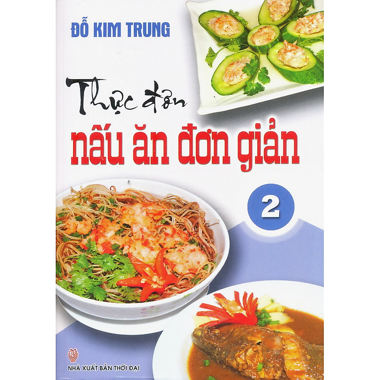 Sách Thực Đơn Nấu Ăn Đơn Giản - Tập 2