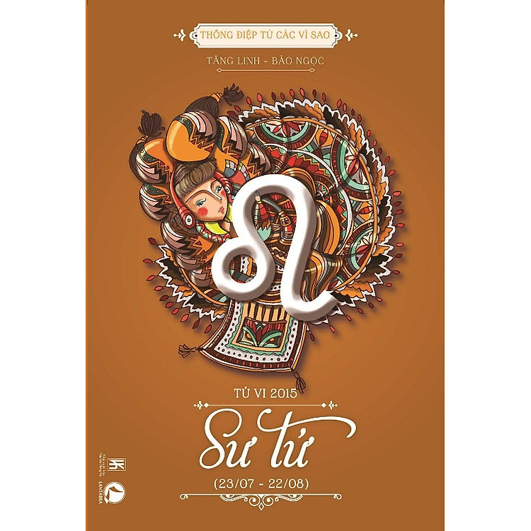 Sách Thông Điệp Từ Các Vì Sao - Tử Vi 2015: Sư Tử