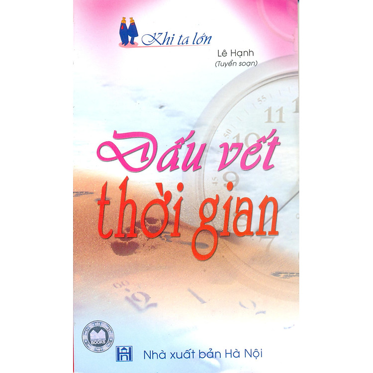 Sách Khi Ta Lớn - Dấu Vết Thời Gian