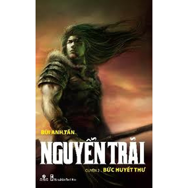 Sách Nguyễn Trãi - Bức Huyết Thư (Quyển 2)