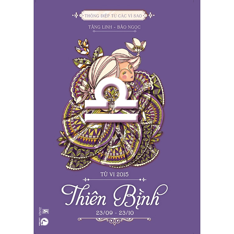 Sách Thông Điệp Từ Các Vì Sao - Tử Vi 2015: Thiên Bình