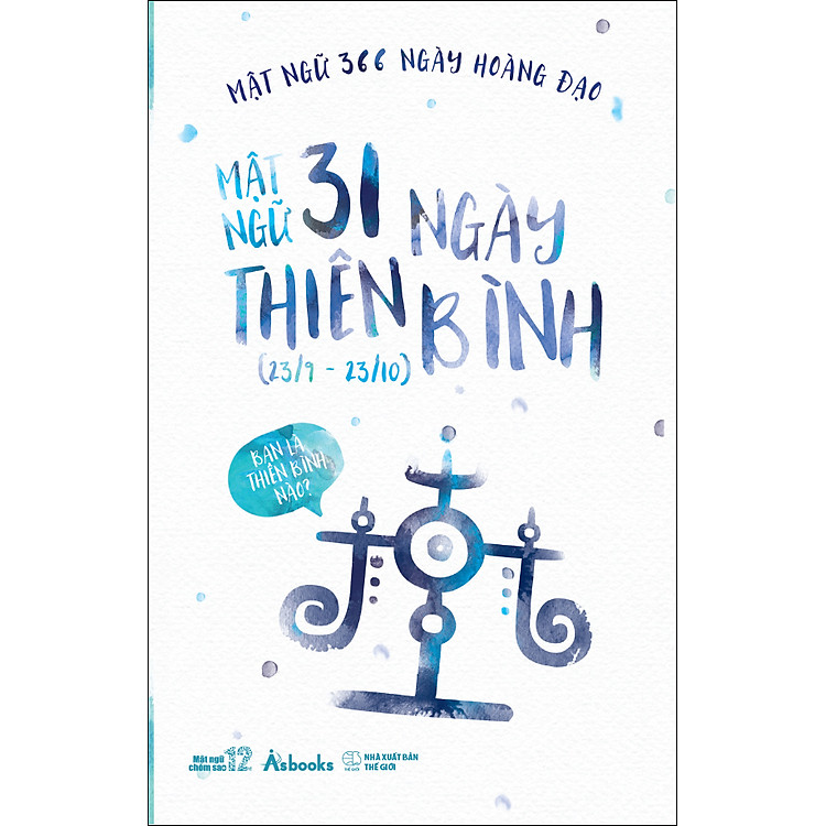 Sách Mật Ngữ 366 Ngày Hoàng Đạo - Thiên Bình