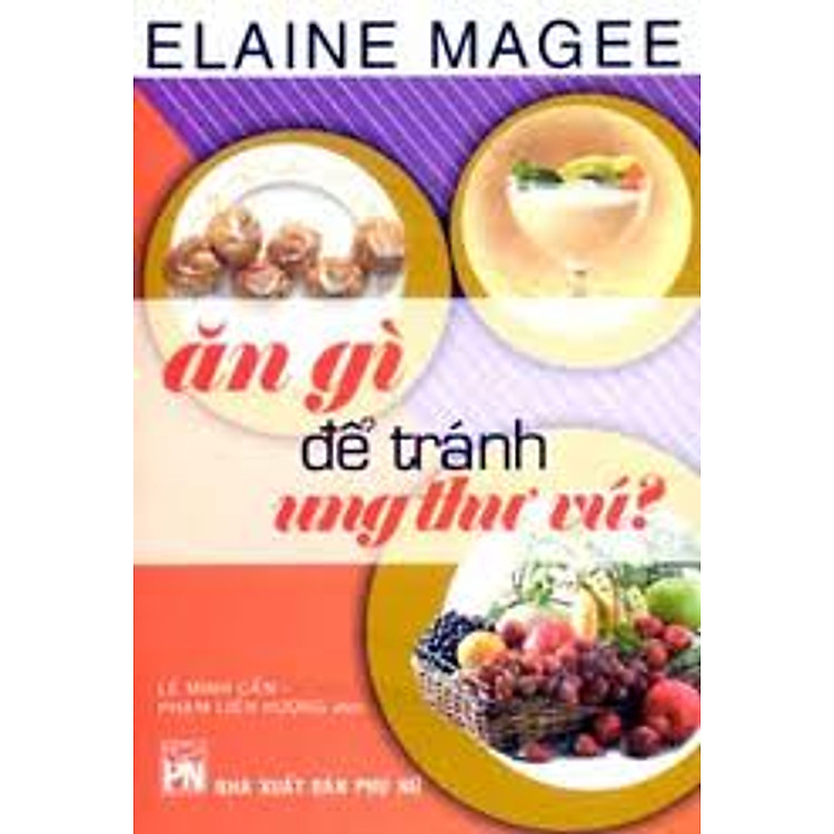 Sách Ăn Gì Để Tránh Ung Thư Vú?
