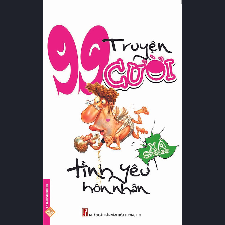 99 Truyện Cười Tình Yêu Hôn Nhân