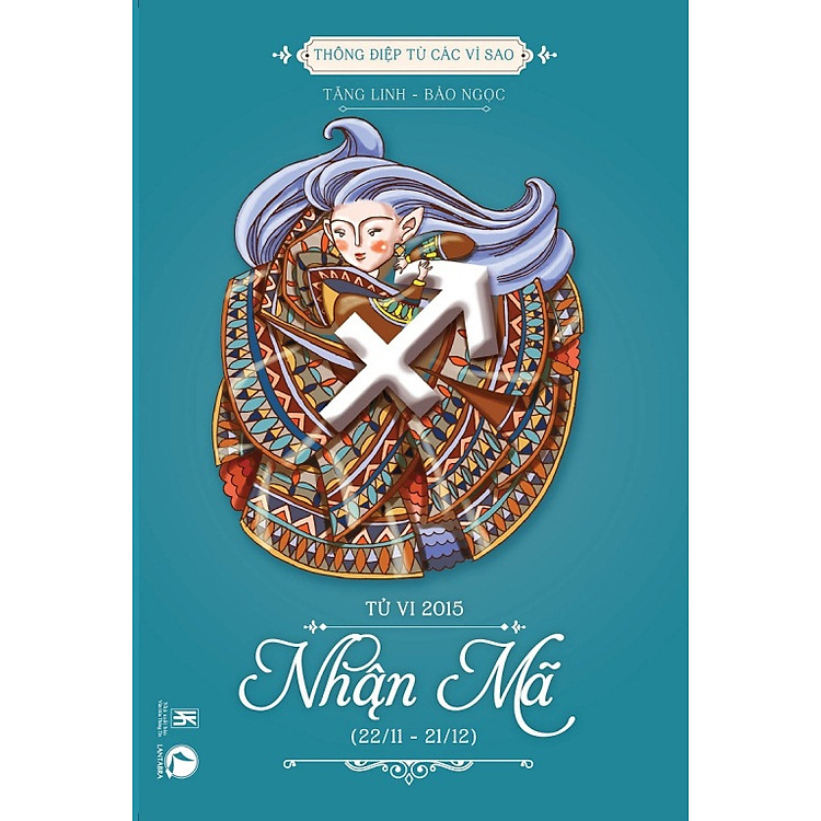 Sách Thông Điệp Từ Các Vì Sao - Tử Vi 2015: Nhân Mã