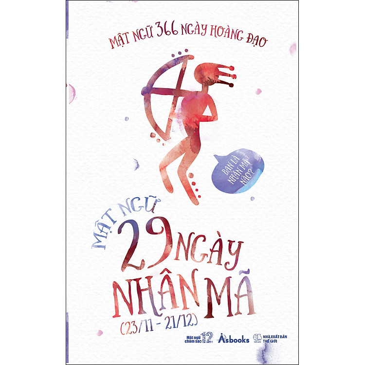 Sách Mật Ngữ 366 Ngày Hoàng Đạo - Nhân Mã