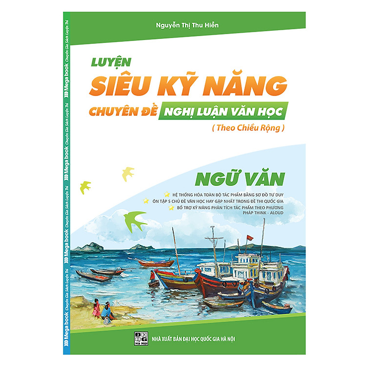 Sách Luyện Siêu Kỹ Năng - Chuyên Đề Nghị Luận Văn Học (Môn Ngữ Văn)
