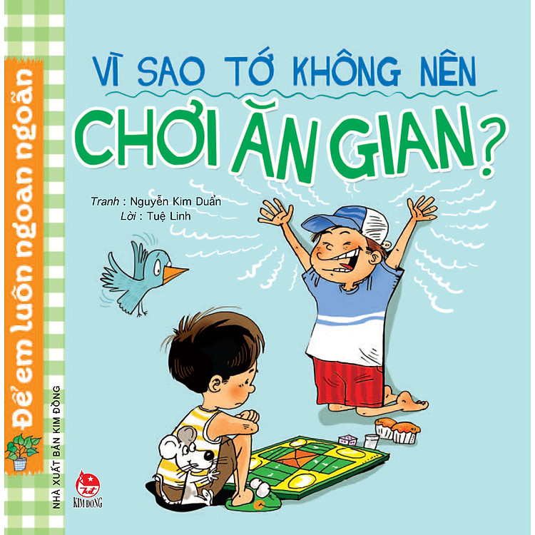 Sách Vì Sao Tớ Không Nên Chơi Ăn Gian? (Tái Bản 2017)