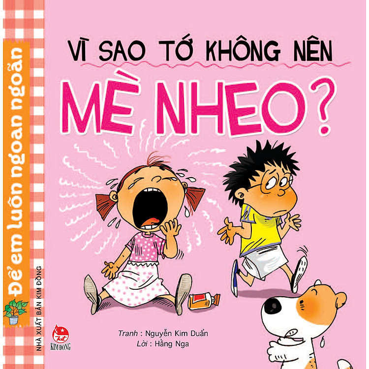 Sách Vì Sao Tớ Không Nên Mè Nheo? (Tái Bản 2017)