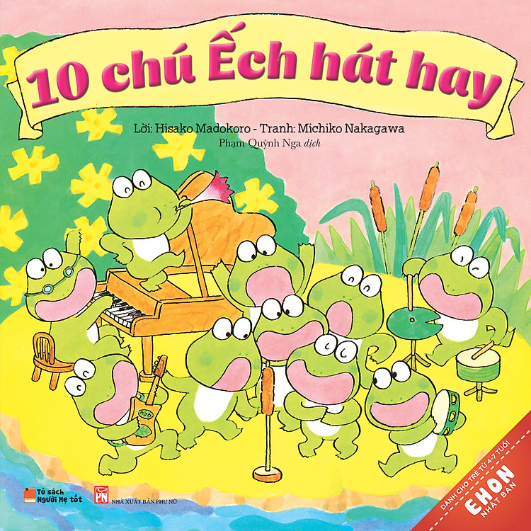 Truyện Ehon Nhật Bản - 10 Chú Ếch Hát Hay